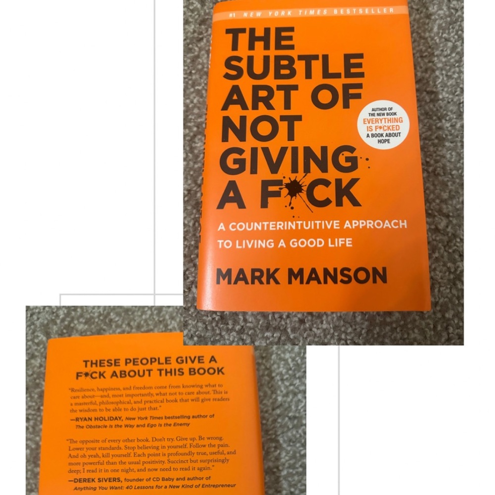 The subtle art of not giving a f*ck by Mark Manson